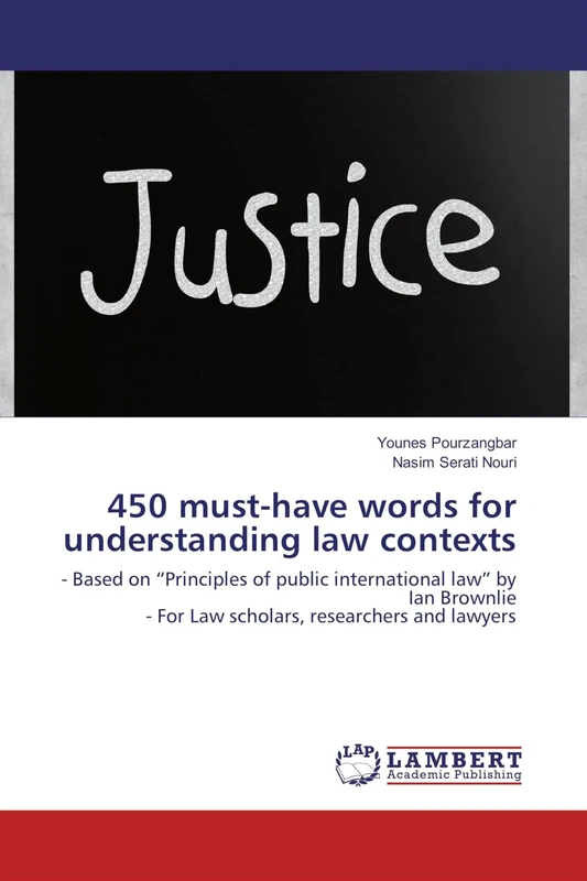 450 must-have words for understanding law contexts: - Based on “Principles of public international law” by Ian Brownlie - For Law scholars, researchers and lawyers - Image 1