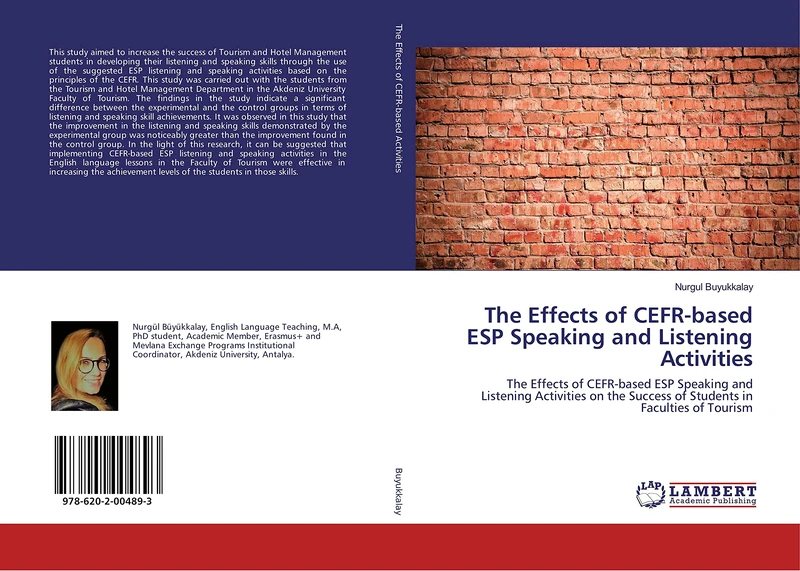 The Effects of CEFR-based ESP Speaking and Listening Activities: The Effects of CEFR-based ESP Speaking and Listening Activities on the Success of Students in Faculties of Tourism