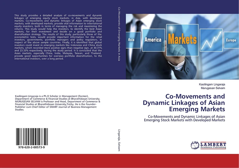Co-Movements and Dynamic Linkages of Asian Emerging Markets: Co-Movements and Dynamic Linkages of Asian Emerging Stock Markets with Developed Markets