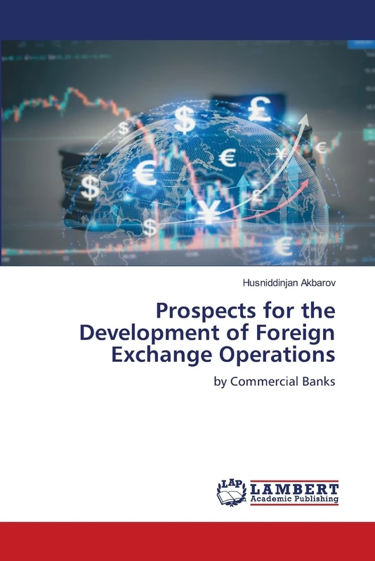 Prospects for the Development of Foreign Exchange Operations: by Commercial Banks
