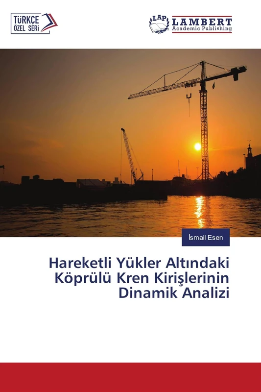 Hareketli Yükler Altındaki Köprülü Kren Kirişlerinin Dinamik Analizi - Image 1