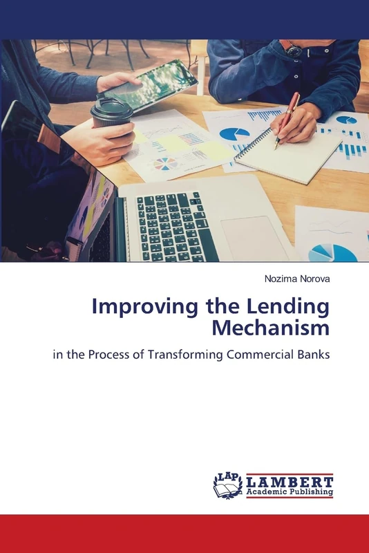 Improving the Lending Mechanism: in the Process of Transforming Commercial Banks