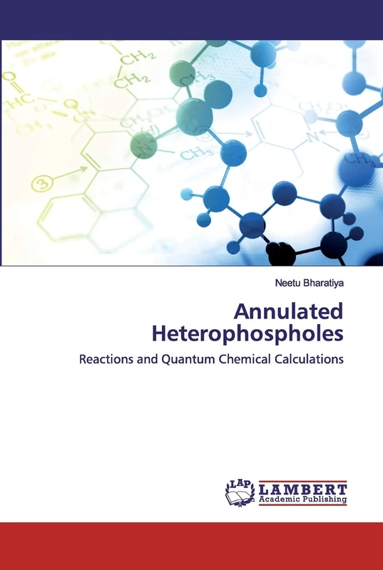 Annulated Heterophospholes: Reactions and Quantum Chemical Calculations