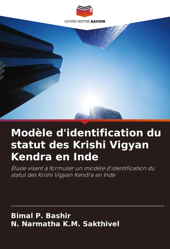 Modèle d'identification du statut des Krishi Vigyan Kendra en Inde: Étude visant à formuler un modèle d'identification du statut des Krishi Vigyan Kendra en Inde