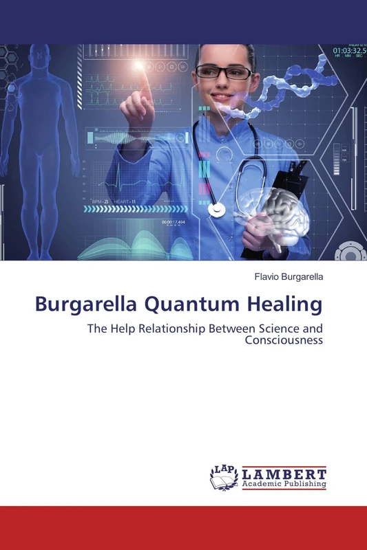 Burgarella Quantum Healing: The Help Relationship Between Science and Consciousness - Image 1