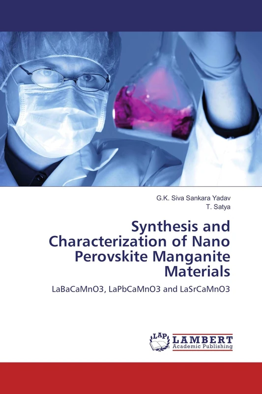 Synthesis and Characterization of Nano Perovskite Manganite Materials: LaBaCaMnO3, LaPbCaMnO3 and LaSrCaMnO3