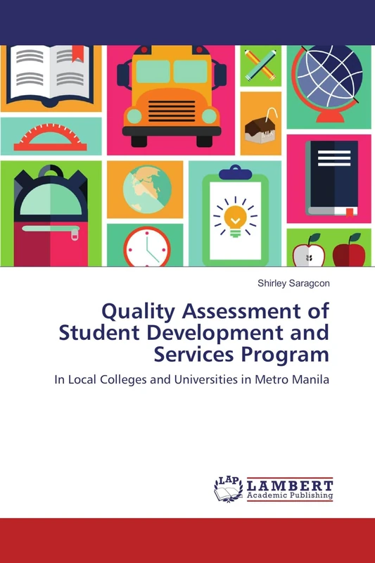 Quality Assessment of Student Development and Services Program: In Local Colleges and Universities in Metro Manila