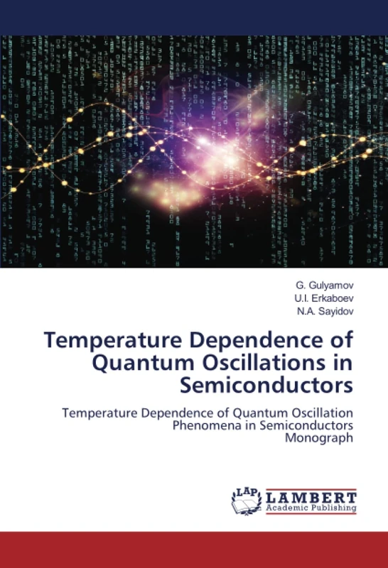 Temperature Dependence of Quantum Oscillations in Semiconductors: Temperature Dependence of Quantum Oscillation Phenomena in SemiconductorsMonograph