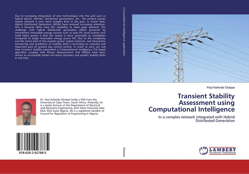Transient Stability Assessment using Computational Intelligence: In a complex network integrated with Hybrid Distributed Generation