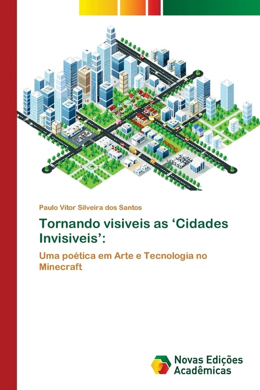 Tornando visiveis as ‘Cidades Invisiveis’:: Uma poética em Arte e Tecnologia no Minecraft - Image 1