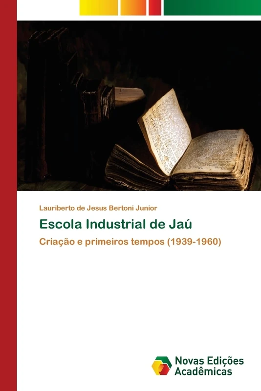 Escola Industrial de Jaú: Criação e primeiros tempos (1939-1960) - Image 1