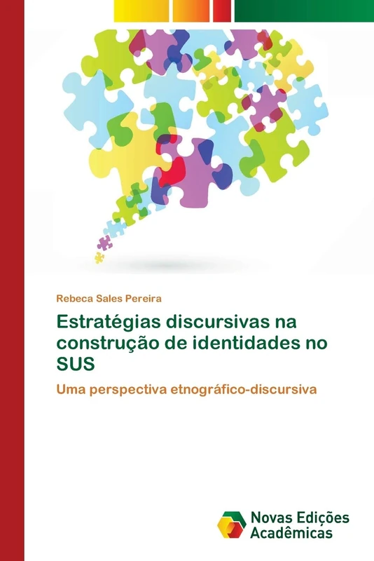 Estratégias discursivas na construção de identidades no SUS: Uma perspectiva etnográfico-discursiva