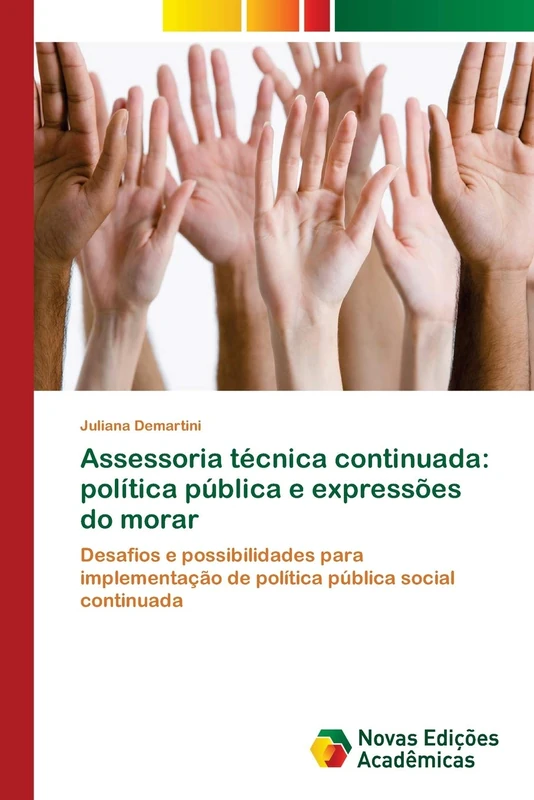 Assessoria técnica continuada: política pública e expressões do morar: Desafios e possibilidades para implementação de política pública social continuada