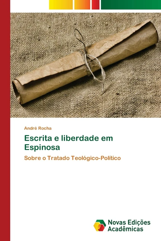 Escrita e liberdade em Espinosa: Sobre o Tratado Teológico-Político