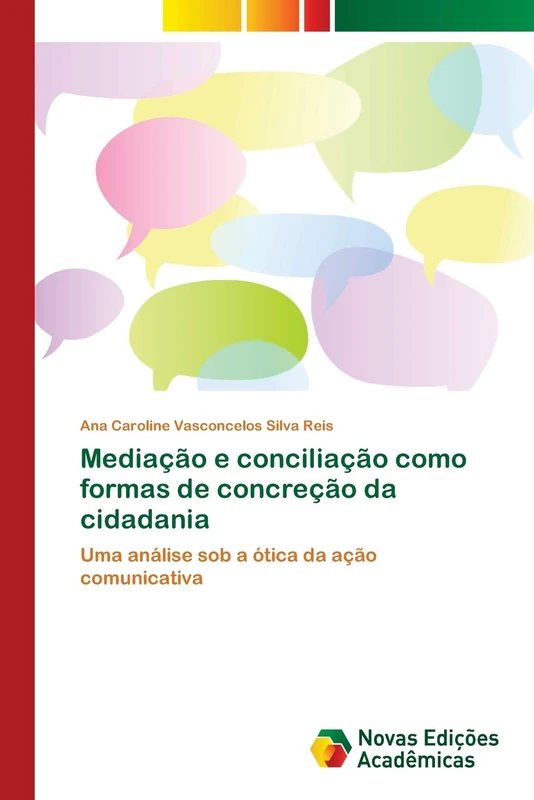 Mediação e conciliação como formas de concreção da cidadania: Uma análise sob a ótica da ação comunicativa