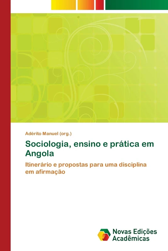 Sociologia, ensino e prática em Angola: Itinerário e propostas para uma disciplina em afirmação