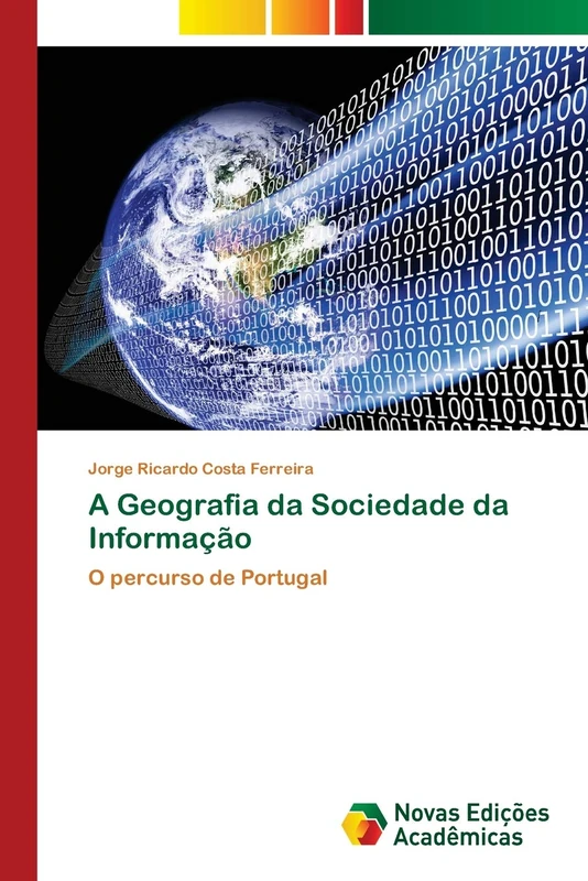 A Geografia da Sociedade da Informação: O percurso de Portugal