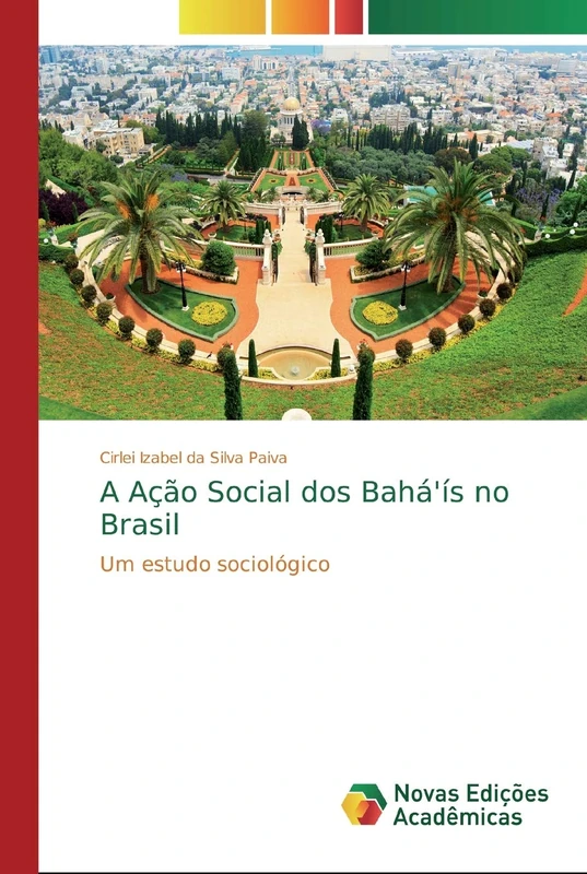 A Ação Social dos Bahá'ís no Brasil: Um estudo sociológico