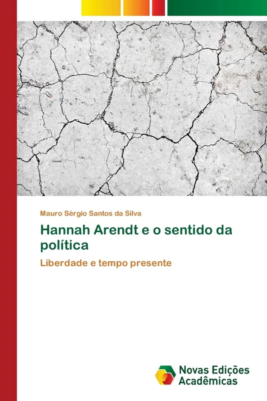 Hannah Arendt e o sentido da política: Liberdade e tempo presente - Image 1