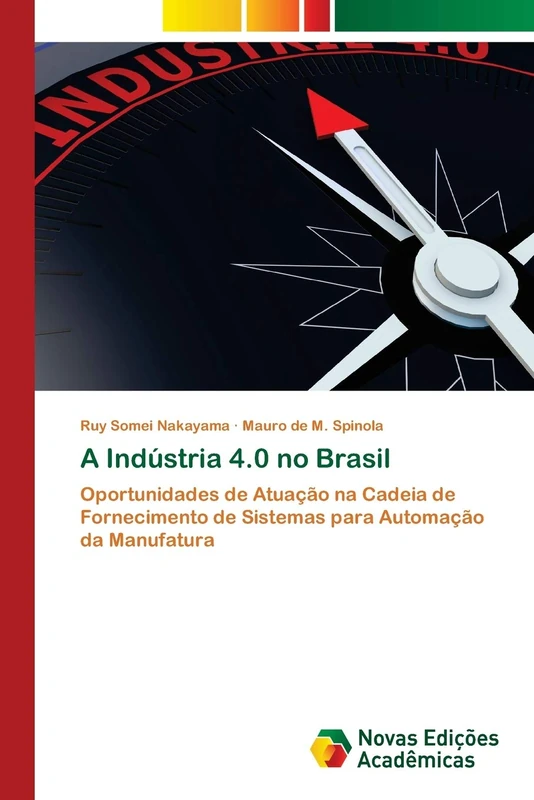 A Indústria 4.0 no Brasil: Oportunidades de Atuação na Cadeia de Fornecimento de Sistemas para Automação da Manufatura