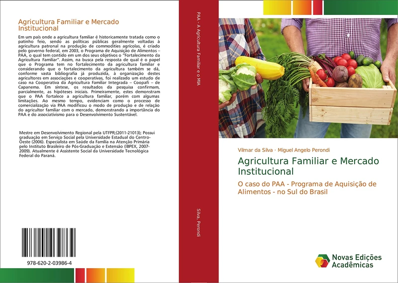 Agricultura Familiar e Mercado Institucional: O caso do PAA - Programa de Aquisição de Alimentos - no Sul do Brasil