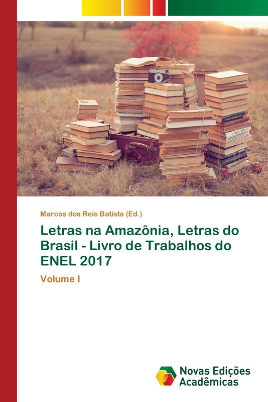 Letras na Amazônia, Letras do Brasil - Livro de Trabalhos do ENEL 2017: Volume I - Image 1