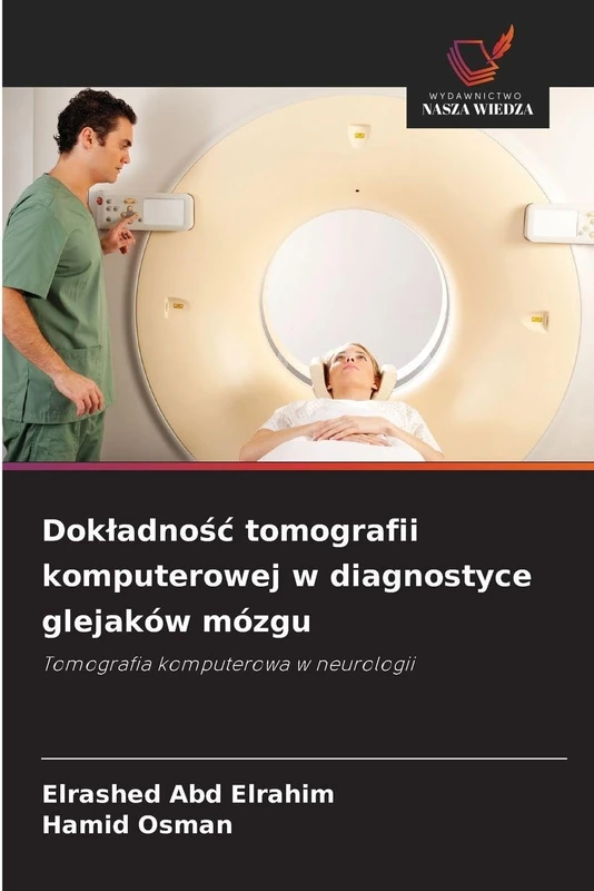 Dokladnośc tomografii komputerowej w diagnostyce glejaków mózgu: Tomografia komputerowa w neurologii