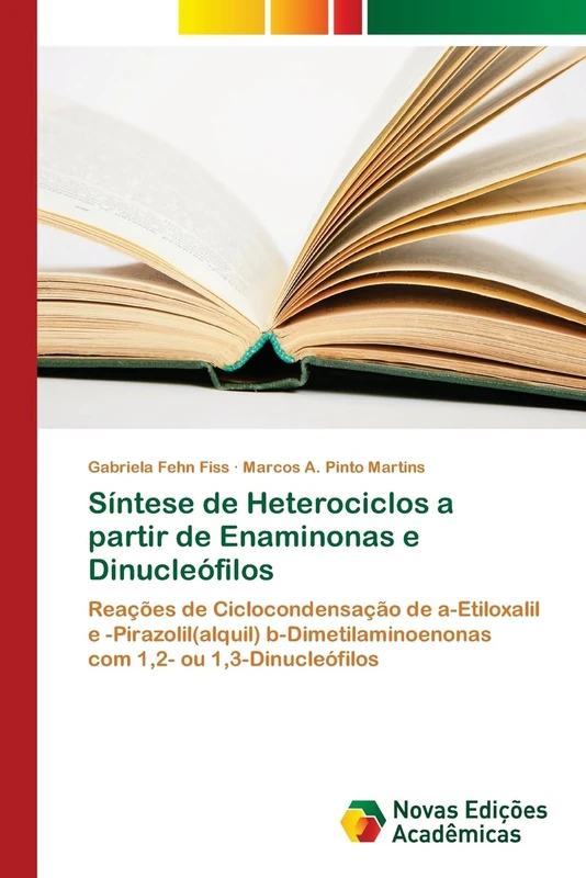 Síntese de Heterociclos a partir de Enaminonas e Dinucleófilos: Reações de Ciclocondensação de a-Etiloxalil e -Pirazolil(alquil) b-Dimetilaminoenonas com 1,2- ou 1,3-Dinucleófilos