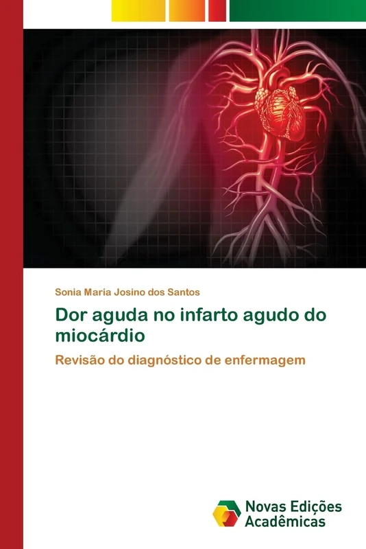 Dor aguda no infarto agudo do miocárdio: Revisão do diagnóstico de enfermagem