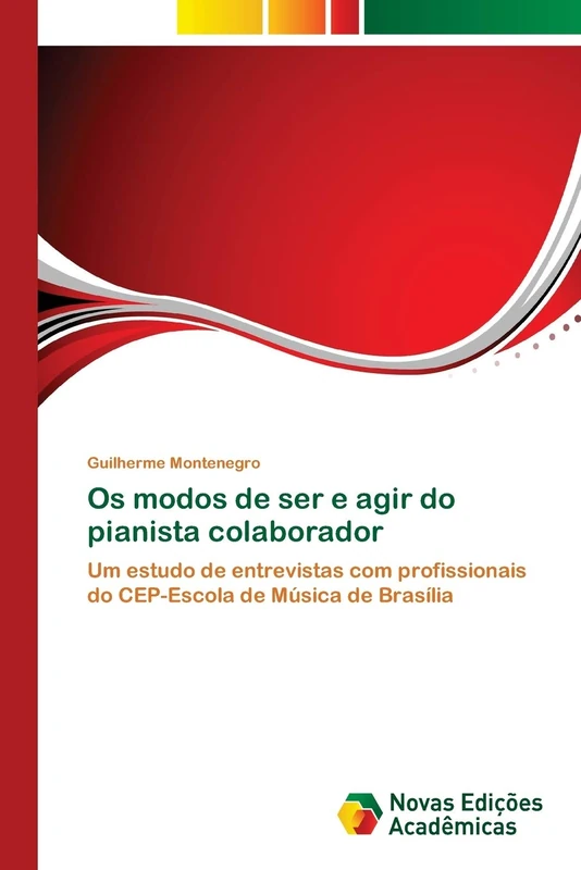Os modos de ser e agir do pianista colaborador: Um estudo de entrevistas com profissionais do CEP-Escola de Música de Brasília