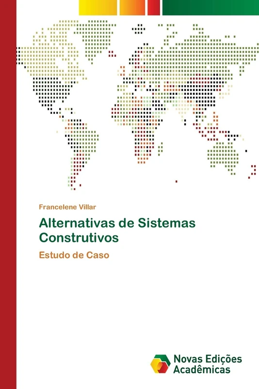 Alternativas de Sistemas Construtivos: Estudo de Caso