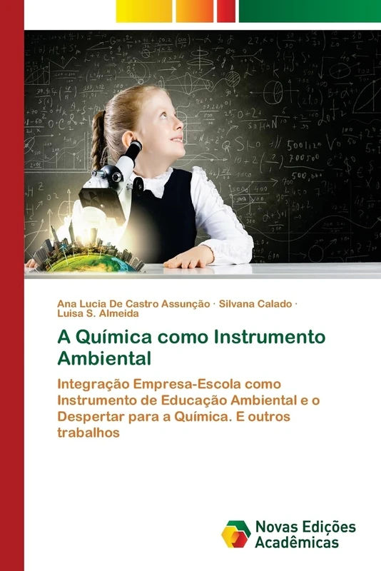A Química como Instrumento Ambiental: Integração Empresa-Escola como Instrumento de Educação Ambiental e o Despertar para a Química. E outros trabalhos - Image 1