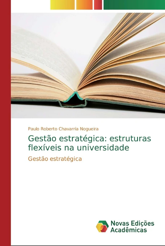 Gestão estratégica: estruturas flexíveis na universidade: Gestão estratégica