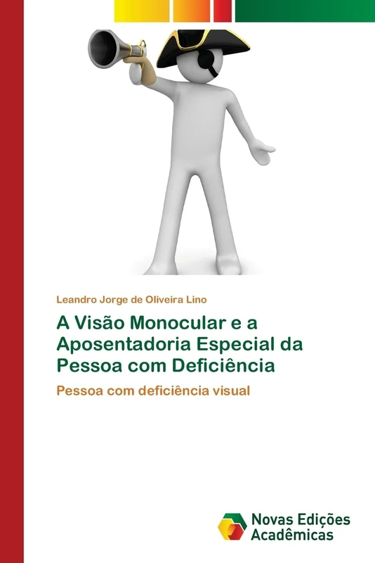 A Visão Monocular e a Aposentadoria Especial da Pessoa com Deficiência: Pessoa com deficiência visual - Image 1