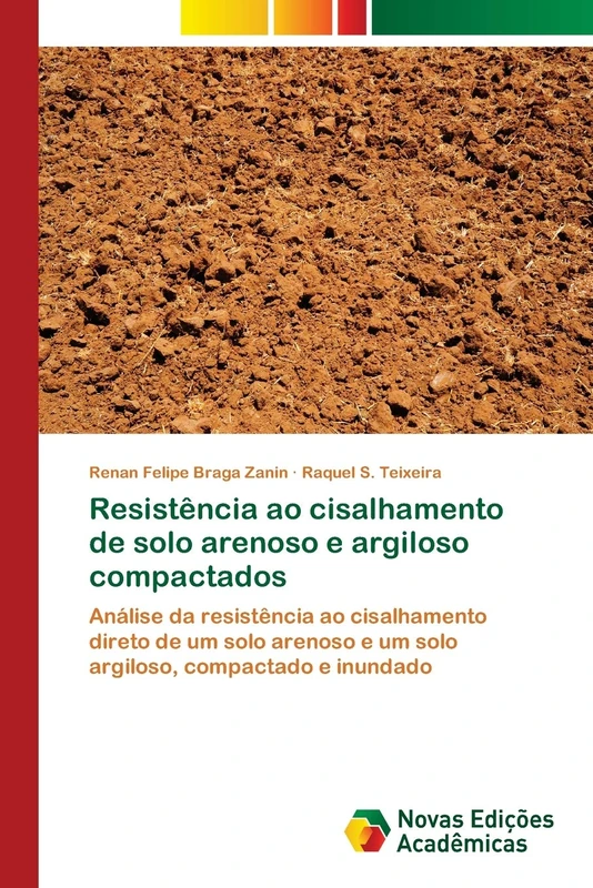 Resistência ao cisalhamento de solo arenoso e argiloso compactados: Análise da resistência ao cisalhamento direto de um solo arenoso e um solo argiloso, compactado e inundado - Image 1