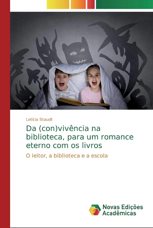 Da (con)vivência na biblioteca, para um romance eterno com os livros: O leitor, a biblioteca e a escola