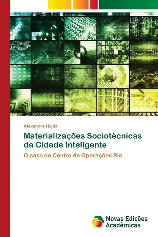 Materializações Sociotécnicas da Cidade Inteligente: O caso do Centro de Operações Rio