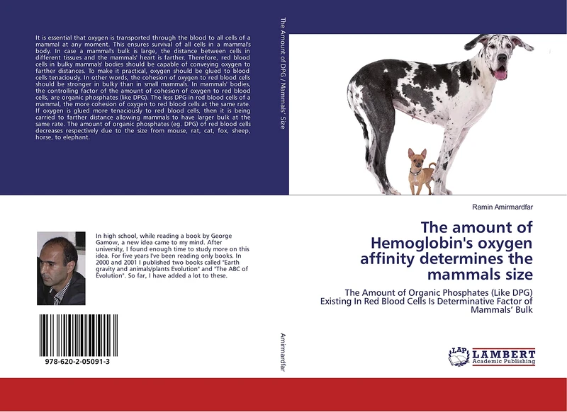 The amount of Hemoglobin's oxygen affinity determines the mammals size: The Amount of Organic Phosphates (Like DPG) Existing In Red Blood Cells Is Determinative Factor of Mammals’ Bulk - Image 1