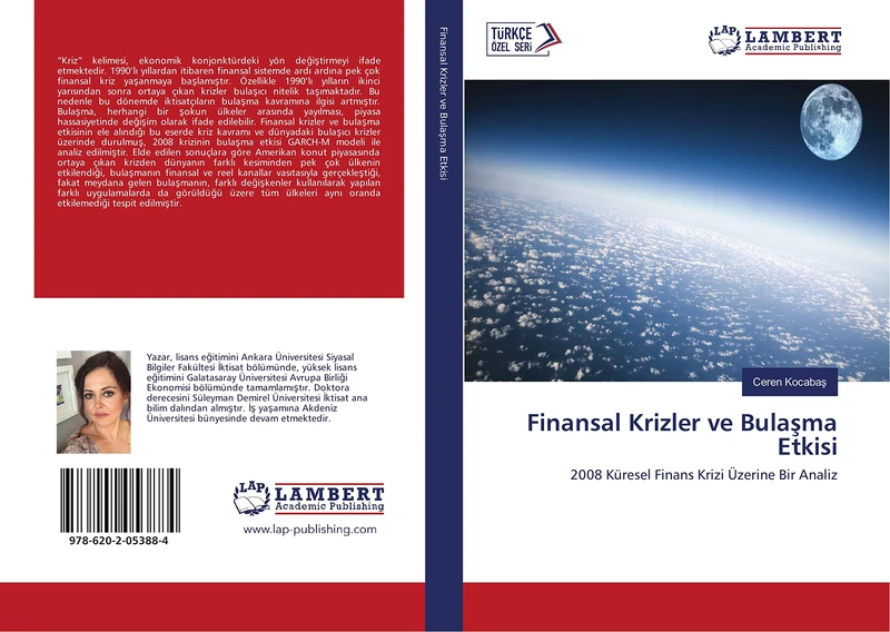 Finansal Krizler ve Bulaşma Etkisi: 2008 Küresel Finans Krizi Üzerine Bir Analiz