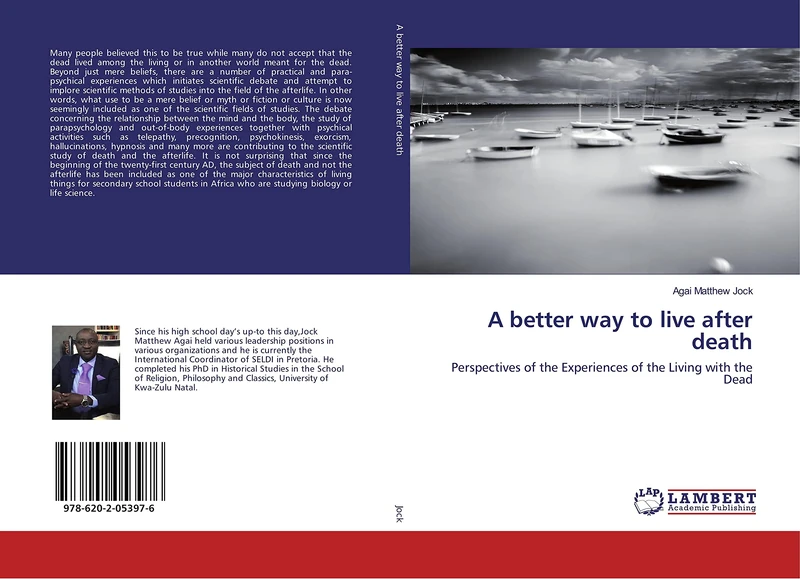 A better way to live after death: Perspectives of the Experiences of the Living with the Dead
