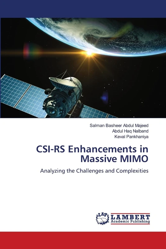 CSI-RS Enhancements in Massive MIMO: Analyzing the Challenges and Complexities