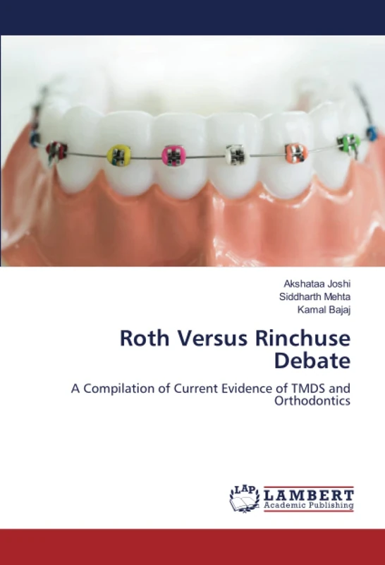Roth Versus Rinchuse Debate: A Compilation of Current Evidence of TMDS and Orthodontics - Image 1