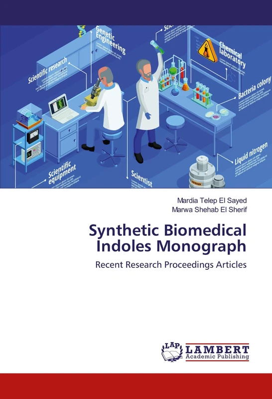 Synthetic Biomedical Indoles Monograph: Recent Research Proceedings Articles - Image 1