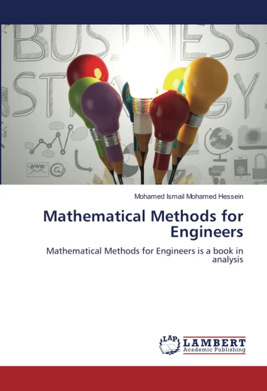 Mathematical Methods for Engineers: Mathematical Methods for Engineers is a book in analysis