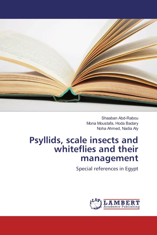 Psyllids, scale insects and whiteflies and their management: Special references in Egypt