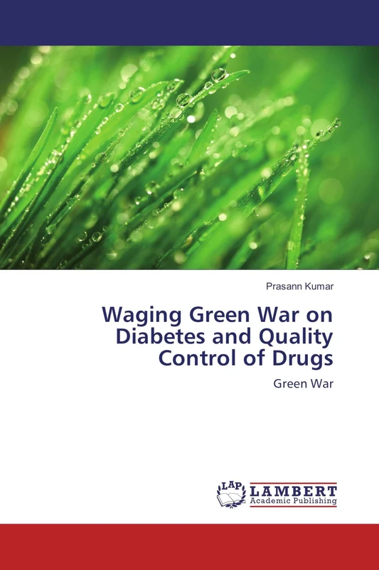 Waging Green War on Diabetes and Quality Control of Drugs: Green War - Image 1
