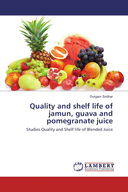 Quality and shelf life of jamun, guava and pomegranate juice: Studies Quality and Shelf life of Blended Juice