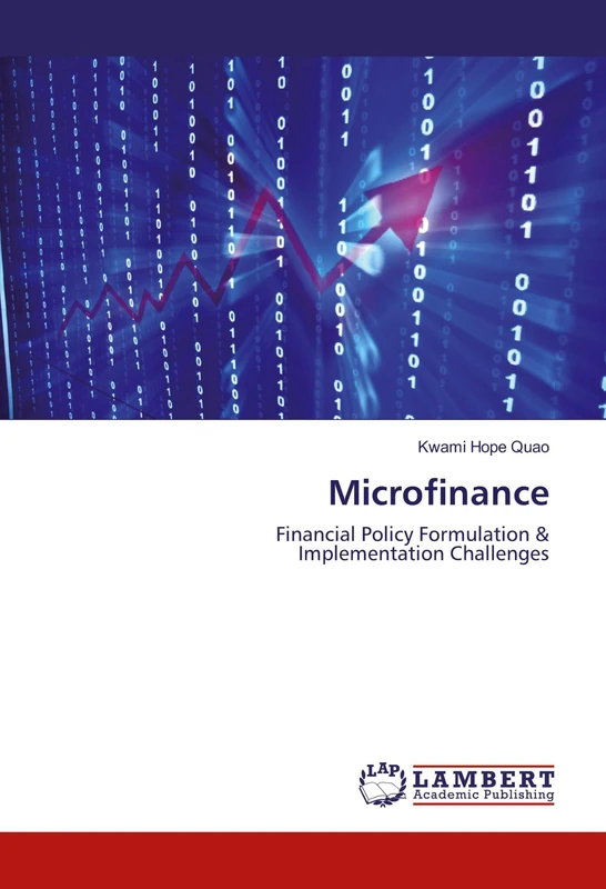 Microfinance: Financial Policy Formulation & Implementation Challenges