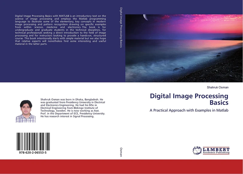 Digital Image Processing Basics: A Practical Approach with Examples in Matlab