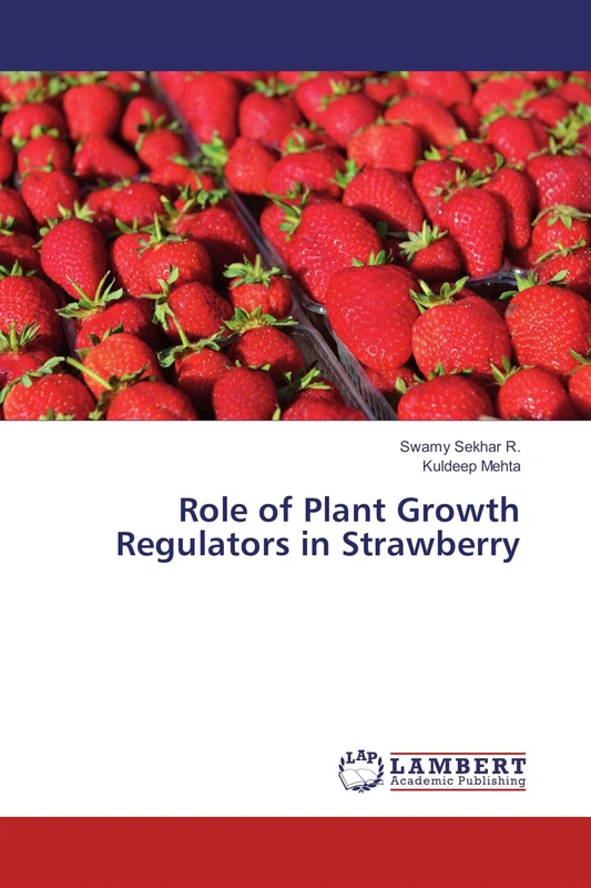 Role of Plant Growth Regulators in Strawberry